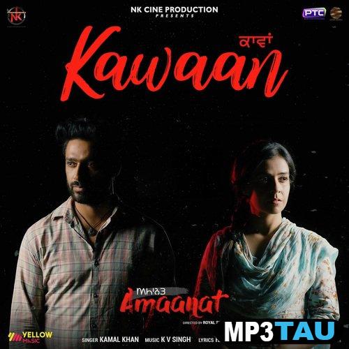 Kawaan-(Amaanat) Kamal Khan mp3 song lyrics